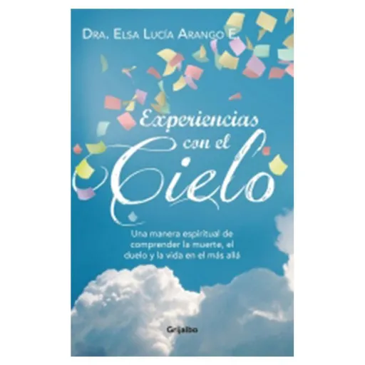 Experiencias con Cielo - Elsa Lucía Arango E
