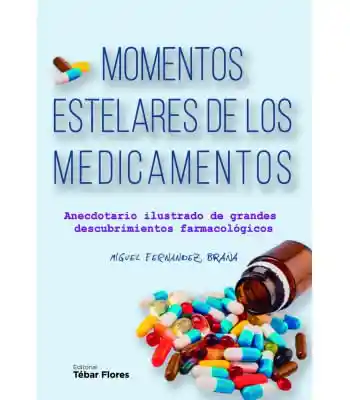 Momentos Estelares de Los Medicamentos