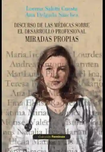 Discurso de Las Médicas Sobre el Desarrollo Profesional - VV.AA