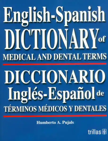 Diccionario Inglés (Edición Bilingüe) - Humberto A. Pujals