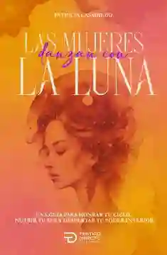 Las Mujeres Danzan Con La Luna