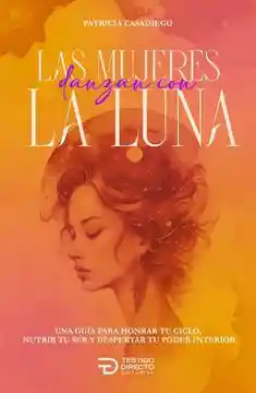 Las Mujeres Danzan Con La Luna