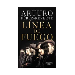 Línea de Fuego - Arturo Pérez-Reverte 