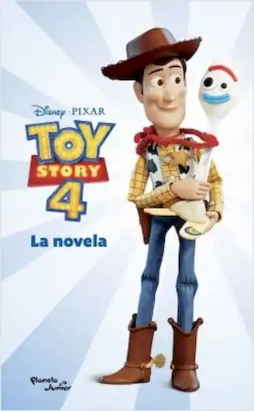 Planeta Toy Story 4.La Novela 1 U