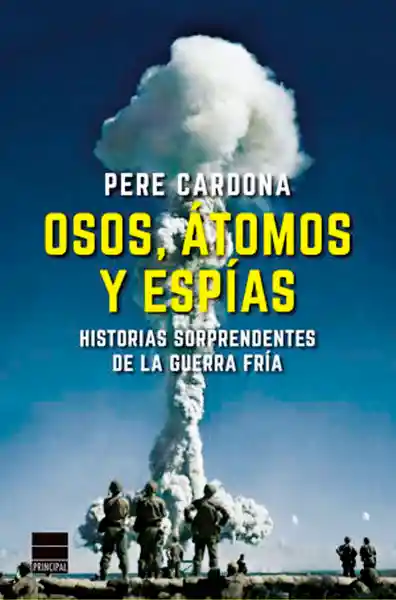 Osos Átomos y Espías - Pere Cardona