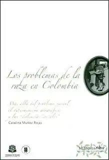 Los Problemas de la Raza en Colombia