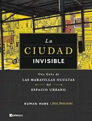 La Cuidad Invisible - Kohlstedt - Kurt