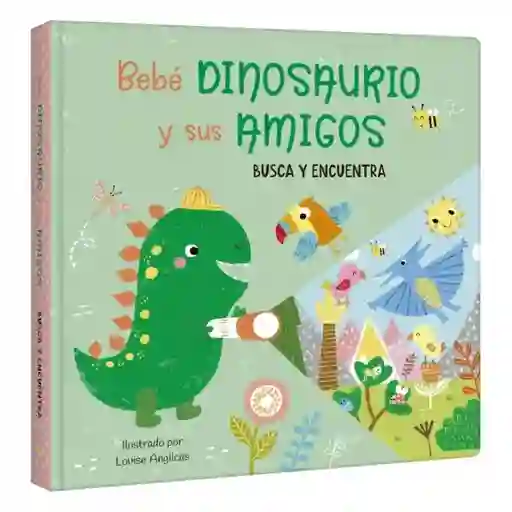 Colección Busca y Encuentra Linterna Bebé Dinosaurio y Amigos