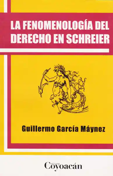 La Fenomenología Del Derecho en Schreier