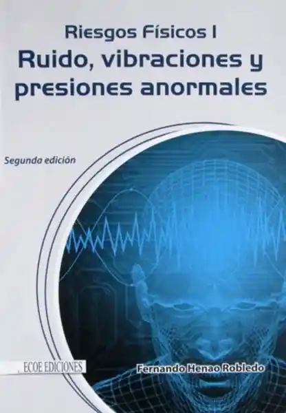 Norma Riesgos Físicos I. Ruido Vibraciones Y Presiones Ales