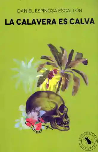 La Calavera Es Calva