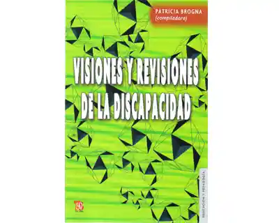 Visiones y revisiones de la discapacidad