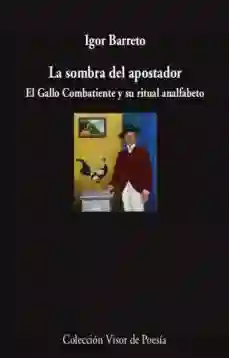 La Sombra Del Apostador