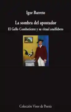La Sombra Del Apostador
