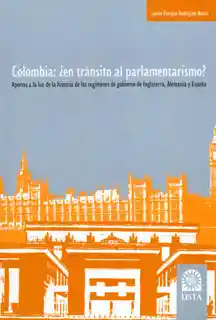 Colombia: ¿en Tránsito al Parlamentarismo?