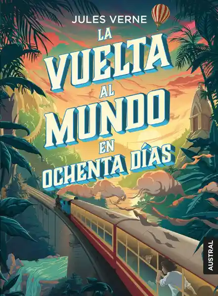 La Vuelta al Mundo en 80 Días - Julio Verne