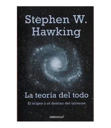 La Teoría del Todo - Stephen W. Hawking 