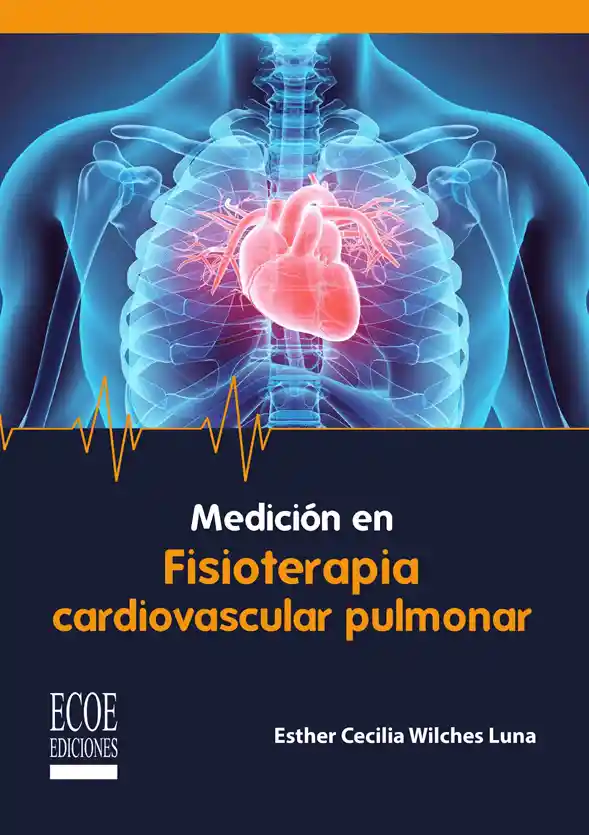 Medición en Fisioterapia Cardiovascular Pulmonar
