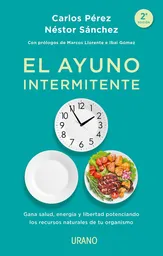El Ayuno Intermitente - Carlos Perez