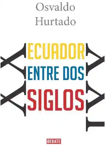 Ecuador Entre Dos Siglos