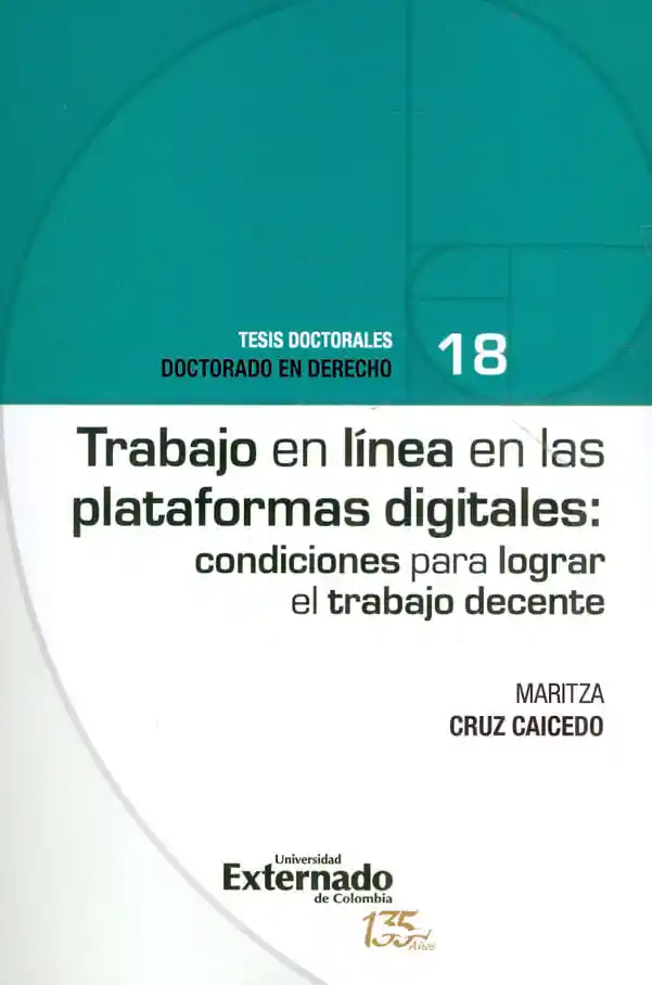 Trabajo en Línea en Las Plataformas Digitales Condiciones Para Lograr El Trabajo Decente