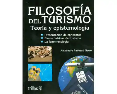 Filosofía Del Turismo Teoría y Epistemología