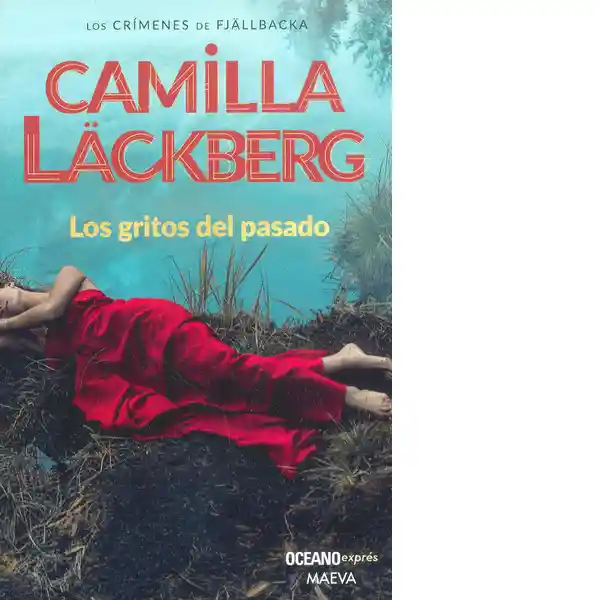 Los Gritos Del Pasado - Camilla Lackberg