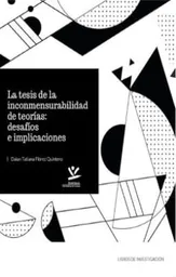 La Tesis de La Inconmensurabilidad de Teorías Desafíos e Implicaciones