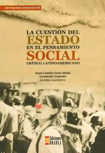 La Cuestión Del Estado en El Pensamiento Social Crítico Latinoamericano