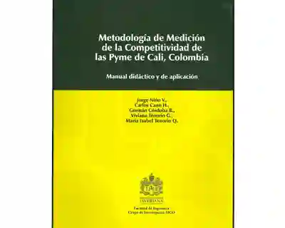 Metodología de medición de la competitividad de las PYME de Cali, Colombia. Manual didáctico y de aplicación