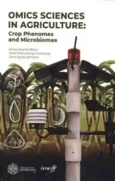 Omics Sciences in Agriculture - Jaramillo Botero Andres y Otros