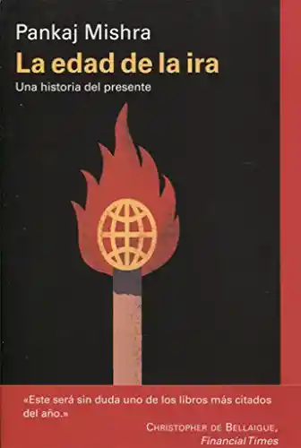 La Edad de la Ira - Pankaj Mishra