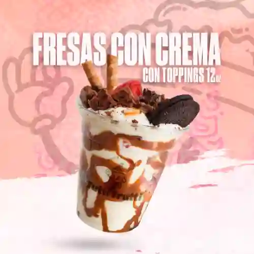 Fresas con Crema + Toppings (12 Oz)