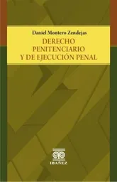 Derecho Penitenciario y de Ejecución Penal