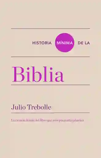 Historia Minima de La Biblia