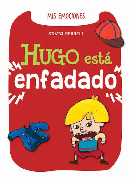 Hugo Esta Enfadado - Silvia Serreli