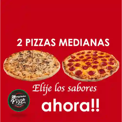 2 Pizzas Medianas de 30 Cm