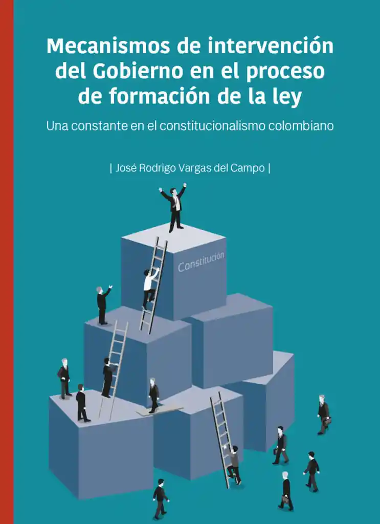 Mecanismos de Intervención Del Gobierno en El Proceso de Formación de La Ley