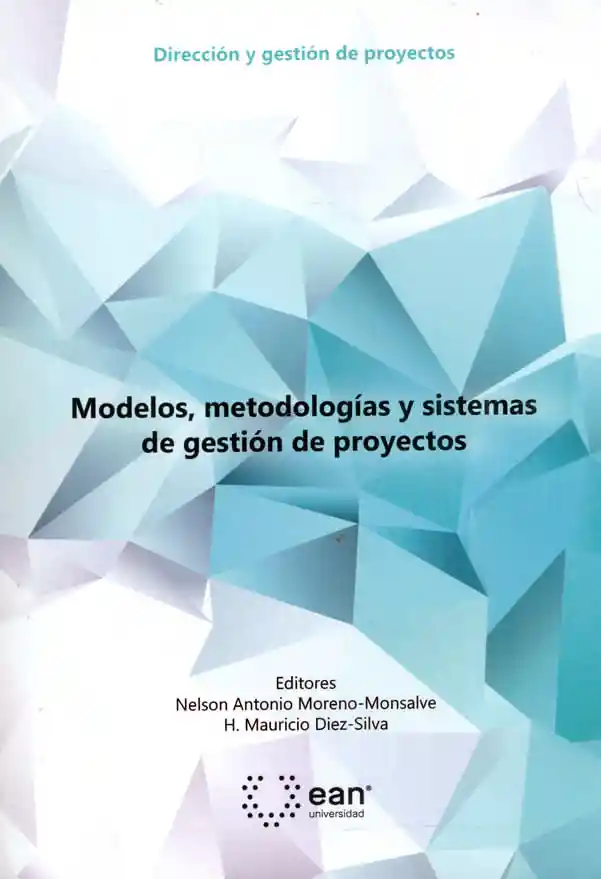 Modelos Metodologías y Sistemas de Gestión de Proyectos