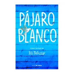 Pájaro Blanco - R.J. Palacio