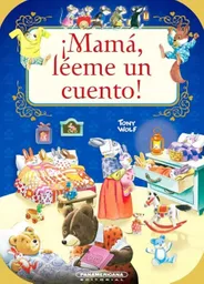 ¡mamá Léeme Un Cuento!