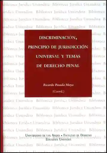Discriminación, principio de jurisdicción universal y temas de derecho penal