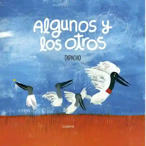 Algunos y Los Otros - Dipacho