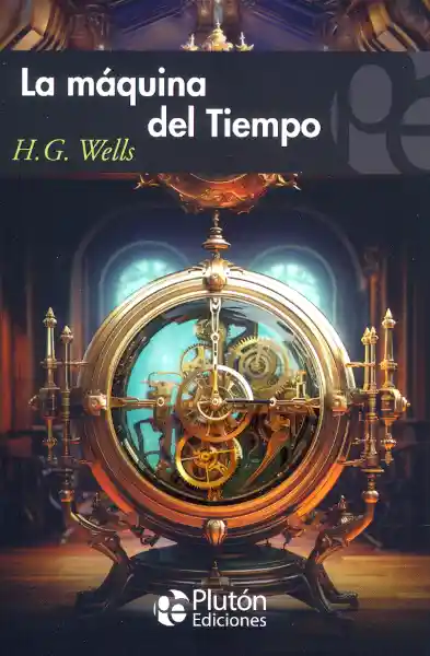 La Máquina Del Tiempo - H. G. Wells