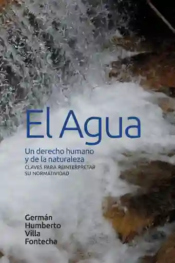 El agua: un derecho humano y de la naturaleza