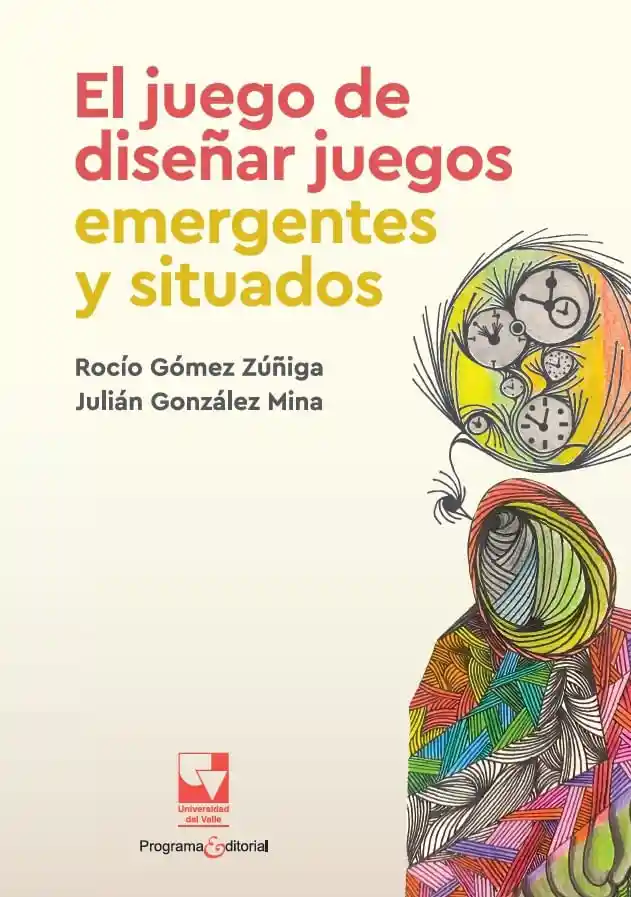 El Juego de Diseñar Juegos Emergentes y Situados