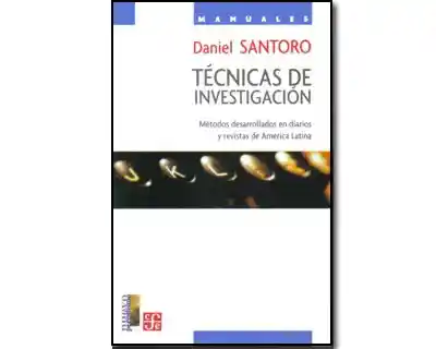 Técnicas de Investigación - Daniel Santoro