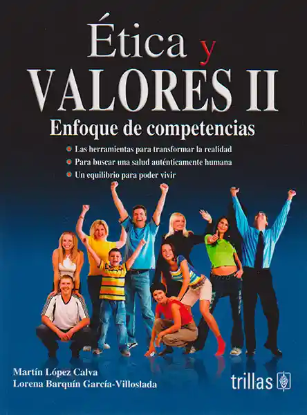 Ética y Valores II Enfoque de Competencias - VV.AA