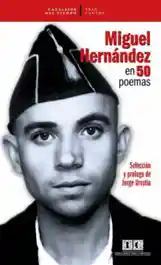 Miguel Hernández en 50 Poemas