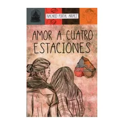 Amor a Cuatro Estaciones. El Diario de Una Ilusión